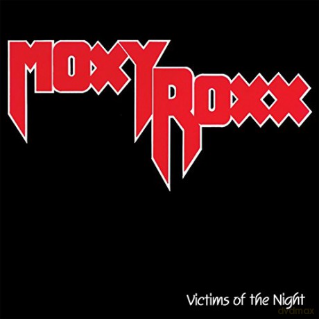Moxy Roxx: Victims Of The Night [CD]