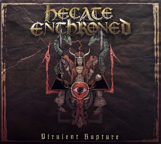Hecate Enthroned: Virulent Rapture [CD]