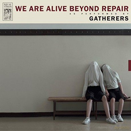 Gatherers: We Are Alive Beyond Repair [Winyl]