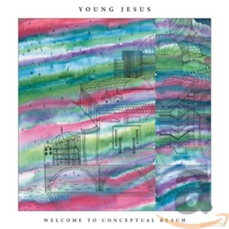Young Jesus: Welcome To Conceptual Beach [CD]