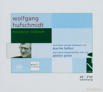 Antje Bitterlich Martin Lucas Chor Und Orchester Sowie Vokal Und Instrumentalsolisten Folkwanghochschule Essen Hartmut Haenchen: Wolfgang Hufschmidt Meissner Tedeum [CD]