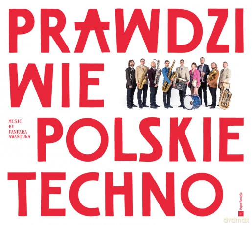 Fanfara Awantura: Prawdziwie Polskie Techno [CD]