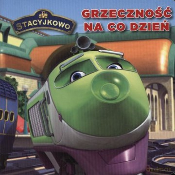 Stacyjkowo Grzeczność Na Co Dzień (twarda) [KSIĄŻKA]