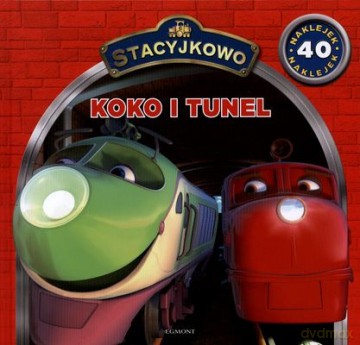 Stacyjkowo Koko i Tunel (twarda) [KSIĄŻKA]