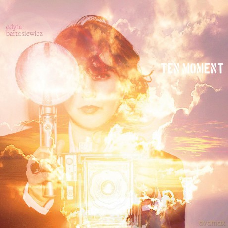 Edyta Bartosiewicz: Ten Moment [Winyl]