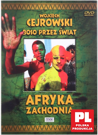 Boso Przez Świat: Afryka Zachodnia - Wojciech Cejrowski [DVD]