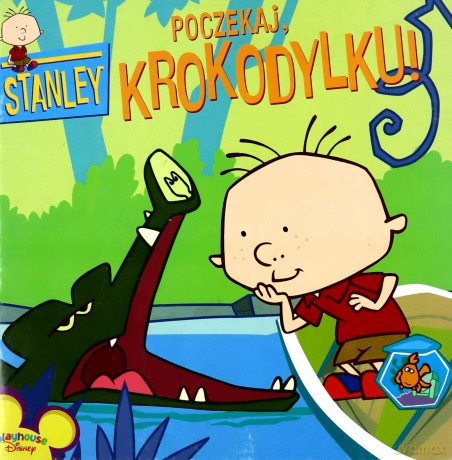 Stanley Poczekaj Krokodylku [KSIĄŻKA]