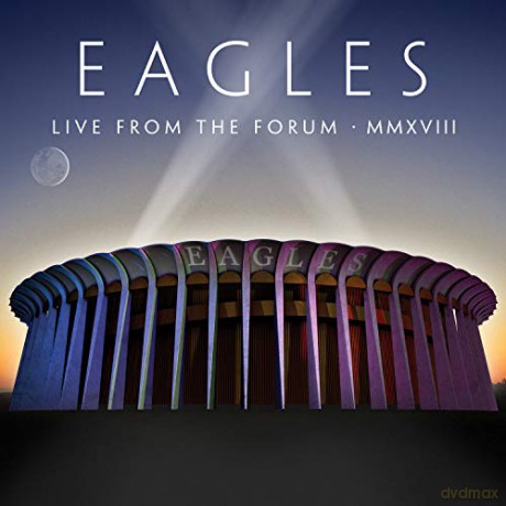 The Eagles: Live From The Forum Mmxviii [Blu-Ray]+[2CD]
