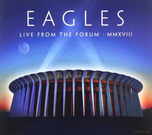 The Eagles: Live From The Forum Mmxviii [Blu-Ray]+[2CD]