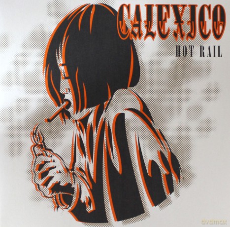Calexico: Hot Rail 20th Anniversary [2xWinyl]