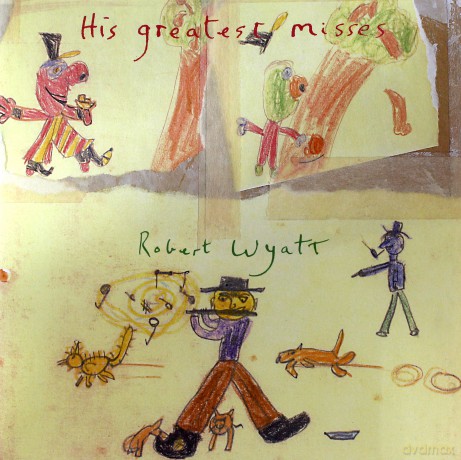 Robert Wyatt: His Greatest Misses (Limited) [Winyl]