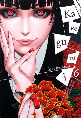 Kakegurui - Szał hazardu (Tom 6) - Homura Kawamoto [KOMIKS]