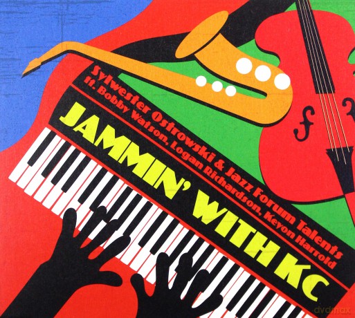 Sylwester Ostrowski & Jazz Forum Talents: Jammin' with KC [CD]