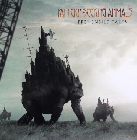 Pattern-Seeking Animals: Prehensile Tales [CD]