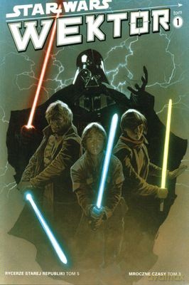 Star Wars Wektor Tom 1 [KSIĄŻKA]