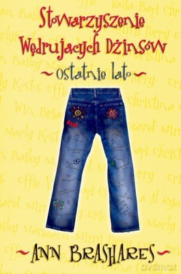 Stowarzyszenie Wędrujących Dżinsów Ostatnie Lato - Ann Brashares [KSIĄŻKA]