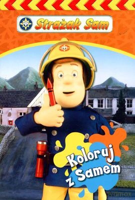 Strażak Sam Koloruj z Samem [KSIĄŻKA]