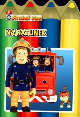 Strażak Sam Na Ratunek [KSIĄŻKA]