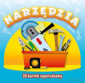 30 kartek superzabawy. Narzędzia [KSIĄŻKA]