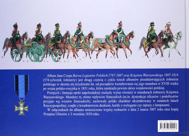 Barwa Legionów Polskich 1797-1807 oraz Księstwa Warszawskiego 1807-1814 - Jan Czop [KSIĄŻKA]
