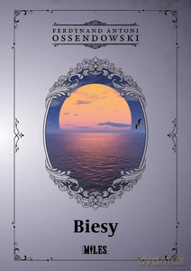 Biesy - Ferdynand Antoni Ossendowski [KSIĄŻKA]