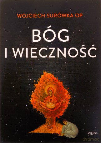 Bóg i wieczność - Surówka OP Wojciech [KSIĄŻKA]