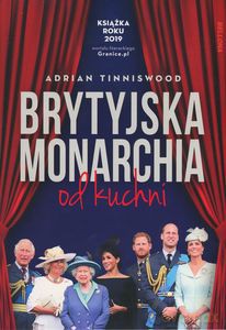 Brytyjska monarchia od kuchni - Adrian Tinniswood [KSIĄŻKA]