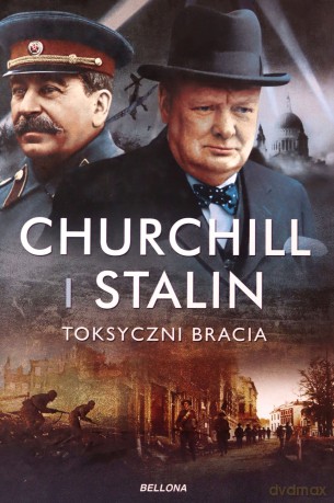 Churchill i Stalin. Toksyczni bracia - Geoffrey Roberts [KSIĄŻKA]