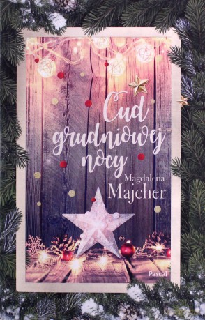 Cud grudniowej nocy - Magdalena Majcher [KSIĄŻKA]