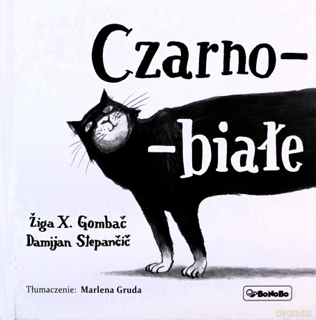 Czarno-białe - Ziga X. Gombac [KSIĄŻKA]