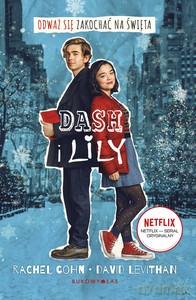 Dash i Lily - Rachel Cohn, David Levithan [KSIĄŻKA]