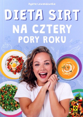 Dieta SIRT na cztery pory roku - Agata Lewandowska [KSIĄŻKA]