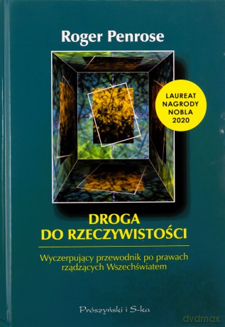 Droga do rzeczywistości - Roger Penrose [KSIĄŻKA]