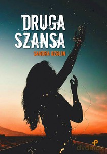Druga szansa - Sandra Ozolin [KSIĄŻKA]