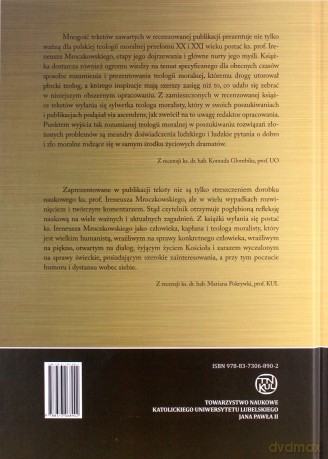 Dyscyplina rozumu i uczciwość serca. Ks. Ireneusza Mroczkowskiego (1949-2020) sposób uprawiania teologii moralnej - Andrzej Derdziuk, Wojciech Kućko [KSIĄŻKA]