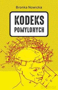 Kodeks Pomylonych - Bronka Nowicka [KSIĄŻKA]