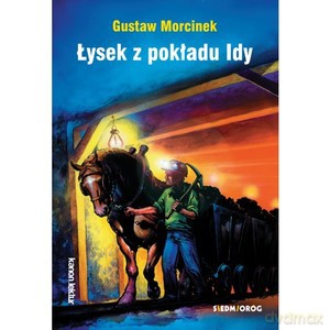 Łysek z pokładu Idy - Gustaw Morcinek [KSIĄŻKA]