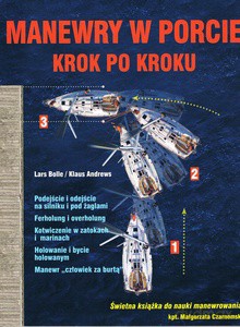 Manewry w Porcie Krok po Kroku - Klaus Andrews, Lars Bolle [KSIĄŻKA]