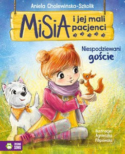 Misia i jej mali pacjenci. Niespodziewani goście - Aniela Cholewińska-Szkolik [KSIĄŻKA]