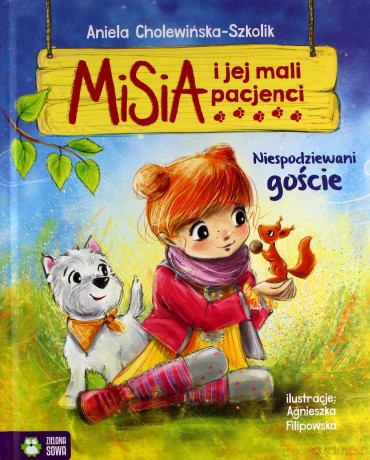 Misia i jej mali pacjenci. Niespodziewani goście - Aniela Cholewińska-Szkolik [KSIĄŻKA]