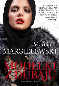 Modelki z Dubaju - Marcin Margielewski [KSIĄŻKA]