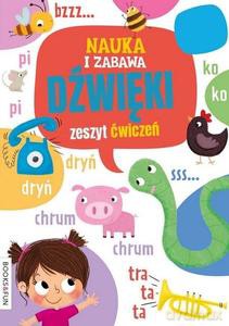 Nauka i zabawa. Dzwięki. Zeszyt ćwiczeń [KSIĄŻKA]