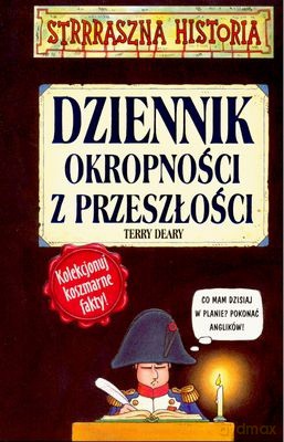 Strrraszna Historia Dziennik Okropności z Przeszłości - Terry Deary [KSIĄŻKA]