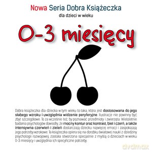 Nowa Seria Dobra Książeczka 0-3 miesięcy - Agnieszka Starok [KSIĄŻKA]