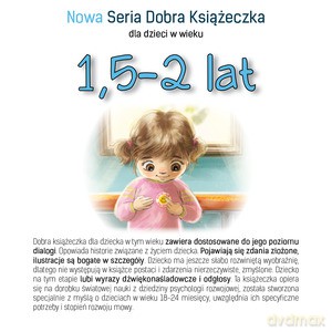 Nowa Seria Dobra Książeczka 1,5-2 lat - Agnieszka Starok [KSIĄŻKA]
