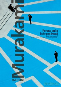 Pierwsza osoba liczby pojedynczej - Haruki Murakami [KSIĄŻKA]