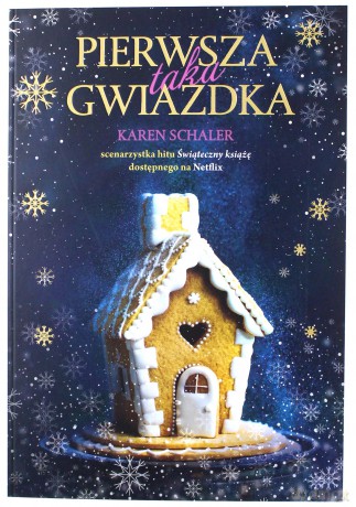 Pierwsza taka gwiazdka - Karen Schaler [KSIĄŻKA]