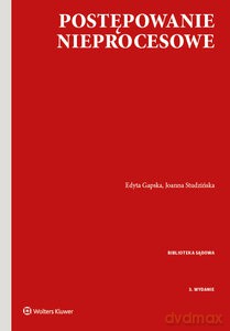 Postępowanie nieprocesowe - Edyta Gapska, Joanna Studzińska [KSIĄŻKA]