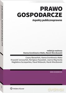 Prawo gospodarcze Aspekty publicznoprawne [KSIĄŻKA]
