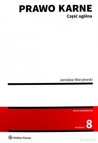 Prawo karne. Część ogólna (wyd. 8/2020) - Jarosław Warylewski [KSIĄŻKA]